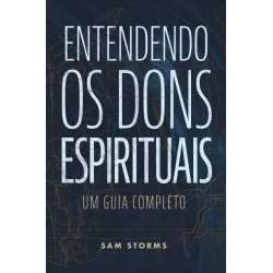 Entendendo os dons espirituais